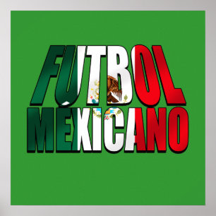 Futbol Mexicano - Soccer lovers Mexico flag logo Poster