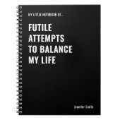 Futile Pogingen om een Grappige Quote in evenwicht Notitieboek (Voorkant)