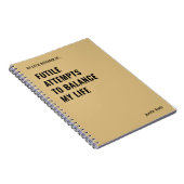 Futile Pogingen om een Grappige Quote in evenwicht Notitieboek (Rechterzijde)