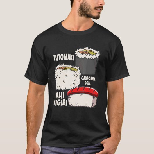 Futomaki California Roll Ahi Nigiri Sushi T-shirt (Voorkant)