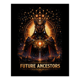 Future Ancestors Perfect Poster