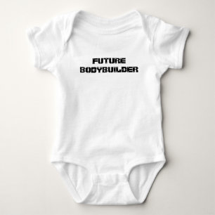 Future Bodybuilder baby tshirt