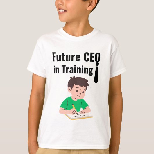 Future CEO in Training Motivational Kids Shirt (Voorkant)