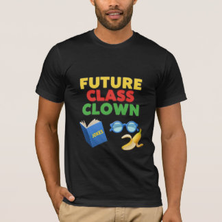 Future Class Clown Funny Student Design T-shirt