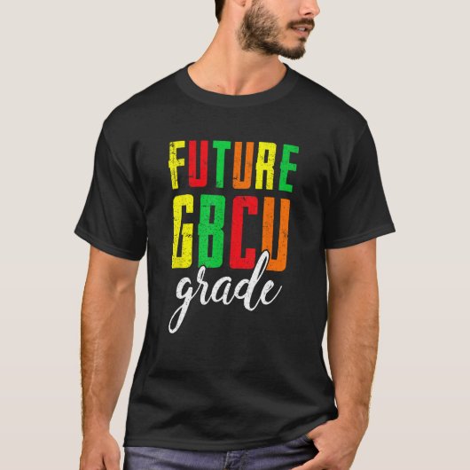 Future College Student Future HBCU Grad Girl Gradu T-shirt (Voorkant)