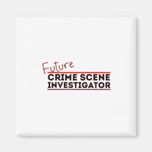 Future Crime Scene Investigator Magneet