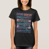 Future Dentist T-shirt (Voorkant)