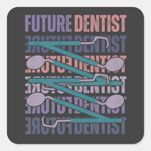 Future Dentist Vierkante Sticker (Voorkant)