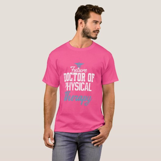Future Doctor of Physical Therapy DPT Physical T-shirt (Voorkant volledig)