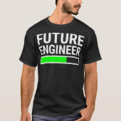 Future Engineer Loading Bar  Cool Graduation  Gift T-shirt (Voorkant)