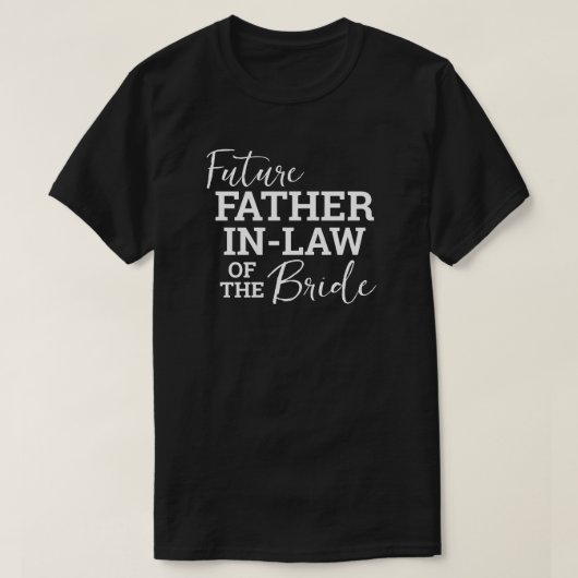 Future Father In Law of Bride BV Wedding T-shirt (Design voorkant)