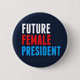 Future Female President Ronde Button 5,7 Cm
