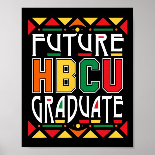 Future Hbcu Afstuderen Historische Zwarte Colleges Poster (Voorkant)