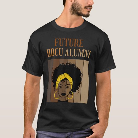 Future HBCU Alumni Historical Black Colleges Unive T-shirt (Voorkant)