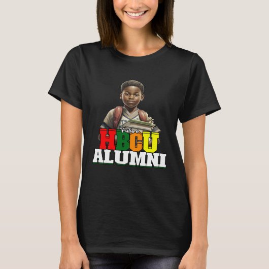 Future HBCU Grad Alumni Apparel Black college For  T-shirt (Voorkant)