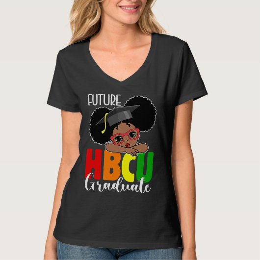 Future HBCU Grad Girl Graduation HBCU Future Colle T-shirt (Voorkant)