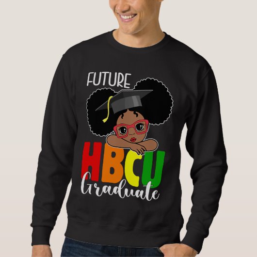Future HBCU Grad Girl Graduation HBCU Future Colle Trui (Voorkant)