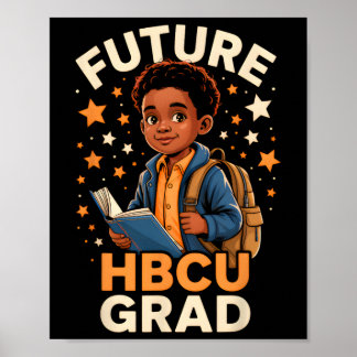Future Hbcu Graduate Afro Black Boy College Gradua Poster