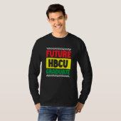 Future HBCU Graduate  Black School Black Student T-shirt (Voorkant volledig)