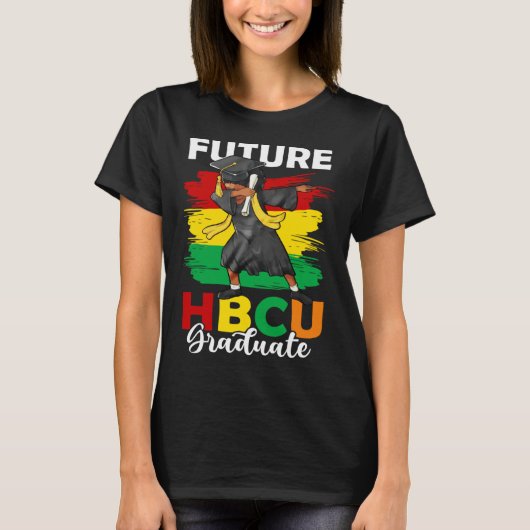 Future HBCU Graduate Happy Last Day Of School Blac T-shirt (Voorkant)