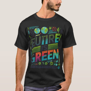 Future is Green ( ontworpen T-Shirt )
