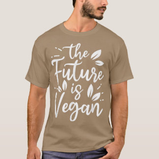 Future Is Vegan Powered By Veggies Funny Veget T-shirt