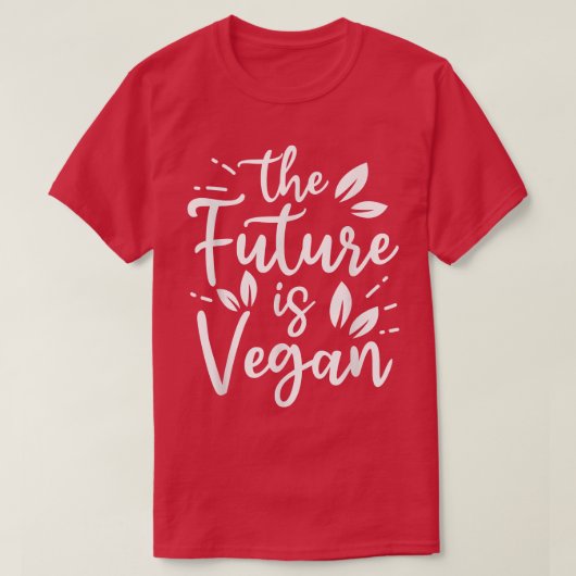 Future Is Vegan Powered By Veggies Funny Veget T-shirt (Design voorkant)