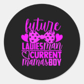 Future Ladies Man Current Mamas Boy Valentine Son  Ronde Sticker (Voorkant)