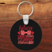 Future Ladies Man Current Mamas Boy Valentine Son  Sleutelhanger (Voorkant)