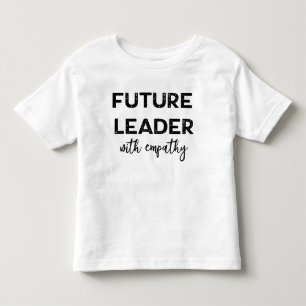 {Future Leader with Empathy} Empowerment T-shirt