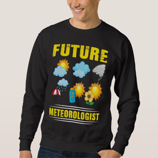 Future Meteorologist Climate Weather Meteorology Trui (Voorkant)
