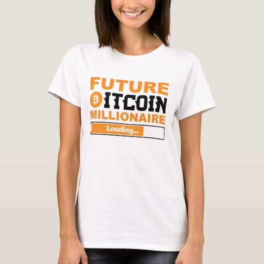 Future Millionaire Bitcoin Humor Cryptocurrency  T-shirt (Voorkant)