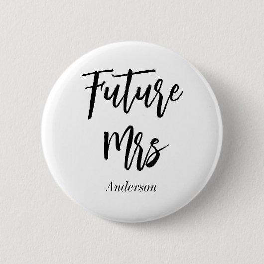 Future Mrs Black White Calligraphy Button (Voorkant)
