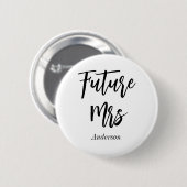 Future Mrs Black White Calligraphy Button (Voorkant /achterkant)