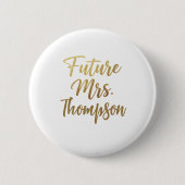 Future Mrs Gold Script Button Pin (Voorkant)