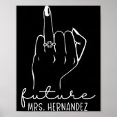 Future Mrs. Hernandez New Bridal To Be Fiance Bach Poster (Voorkant)