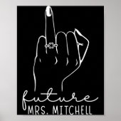 Future Mrs. Mitchell New Bridal To Be Fiance Bache Poster (Voorkant)