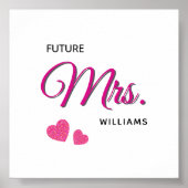 Future Mrs Personalized Wedding Design  Poster (Voorkant)
