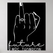 Future Mrs. Thompson New Bridal To Be Fiance Bache Poster (Voorkant)