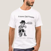 Future Old People T-shirt (Voorkant)