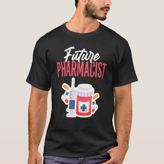 Future Pharmacist Doctor Of Pharmacy Student Futur T-shirt (Voorkant)
