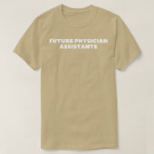 Future Physician Assistant 9 T-shirt (Design voorkant)