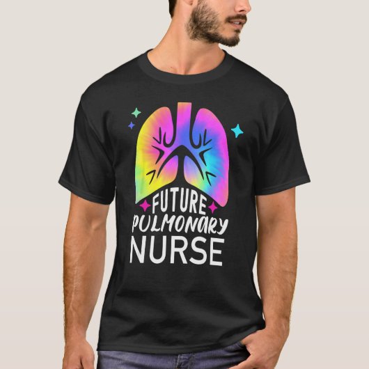 Future Pulmonary Nurse Tie Dye Lungs Pulmonologist T-shirt (Voorkant)