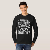 Future Roofers Like My Daddy Roofing Roofer T-shirt (Voorkant volledig)