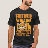 Future SHIBAINU Coin Millionaire T-Shirt (Voorkant)