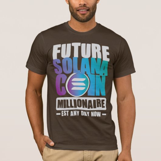Future SOLANA Coin Millionaire T-shirt (Voorkant)