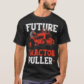 Future Tractor Puller Tractor Pulling Tractorpulli T-shirt (Voorkant)