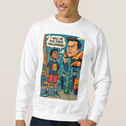 Future Trillionaire Kid Ambition Sweatshirt (Voorkant)