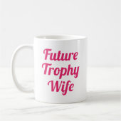 Future Trophy Wife Koffiemok (Links)