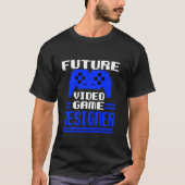 Future Video Game Designer Gamer Player Funny T-shirt (Voorkant)